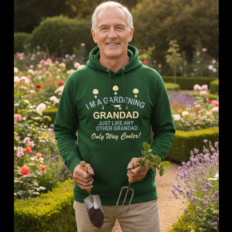 I'm a Gardening Grandad Just Like Any Other Grandad But Way Cooler